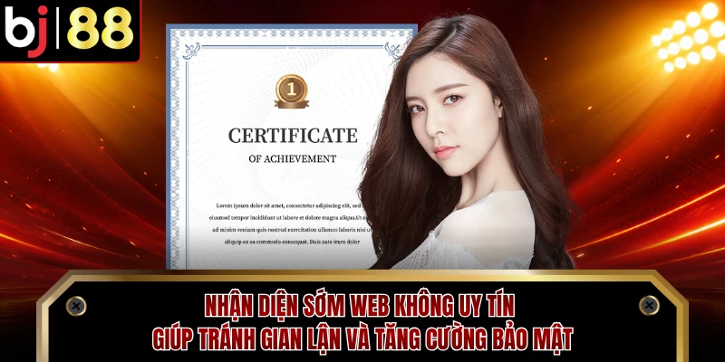 Nhận diện sớm web không uy tín giúp tránh gian lận và tăng cường bảo mật